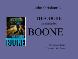 John Grisham’s THEODORE the abduction BOONE