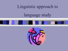 Linguistic approach to language study