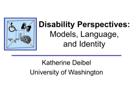 Disability Perspectives: Models, Language, and Identity