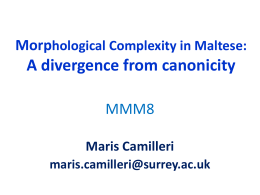 Slide 1. Morphological Complexity in Maltese: A …