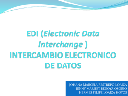 EDI (Electronic Data Interchange ) INTERCAMBIO …