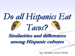 Do all Hispanics love tacos? - Indiana Non