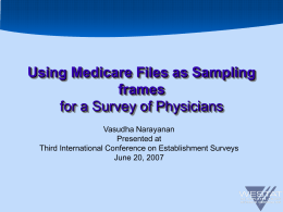 Using Medicare Files as Sampling frames for a Survey of