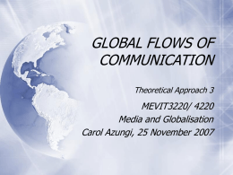 GLOBAL FLOWS OF COMMUNICATION Theoretical …