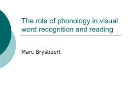 The role of phonology in visual word recognition and …