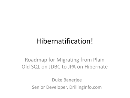 Hibernatification! - Austin Java Users Group