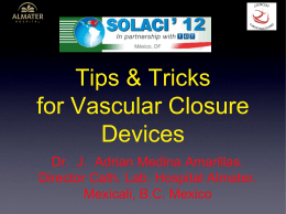 Tips & Tricks for Vascular Closure Devices