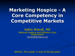 Marketing Hospice - A Core Competency in Competitive …