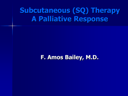 The Role of Subcutaneous Therapy in Palliative Care