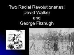 Two Racial Revolutionaries: David Walker and George …