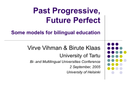 Past Progressive, Future Perfect: Some models for