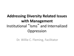 Institutional “Isms” and Internalized Oppression