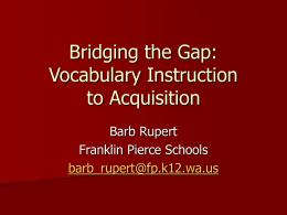 Bridging the Gap: Vocabulary Instruction to Acquisition