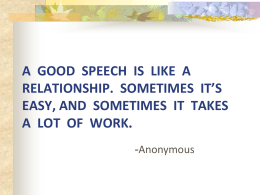 Special Occasion Speeches: aim to inspire or to entertain