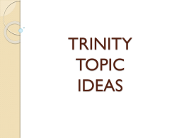 TRINITY TOPIC IDEAS - Wikispaces