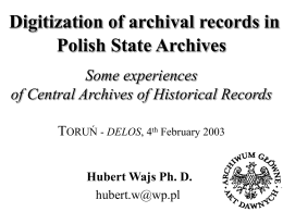 Some eexperiences with digitisation of archival records in