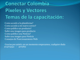 Conectar Colombia Pixeles y Vectores Temas de la …