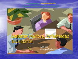 Diabetes Mellitus. Enfermedad Invalidante