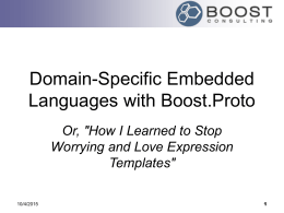 Domain-Specific Embedded Languages with Boost.Proto”