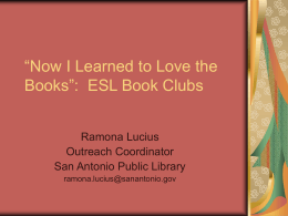 Now I Learned to Love the Books”: ESL Book Clubs