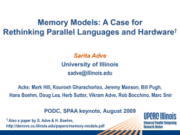 Memory Models: A Case for Rethinking Parallel Languages