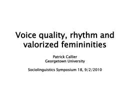 Voice quality, rhythm and “strong” femininities