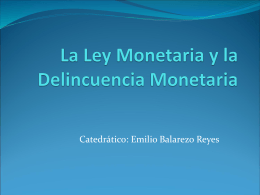 La Ley Monetaria y la Delincuencia Monetaria