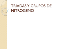 TRIADAS Y GRUPOS DE NITROGENO