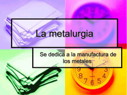 La metalurgia - 2010aprendizaje