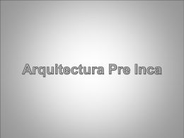 Diapositiva 1 - arquitecturaprecolombina2010