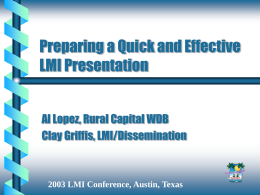 Preparing a Quick and Effective LMI Presentation