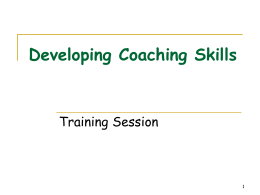 Module 2 Developing Performance Coaching Skills