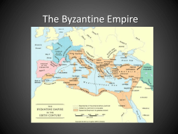 The Byzantine Empire - Libertyville High School