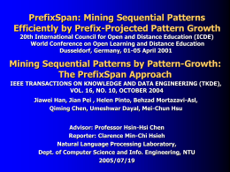 PrefixSpan--- Mining Sequential Patterns Efficiently by