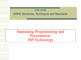 Separating Programming and Presentation: JSP …