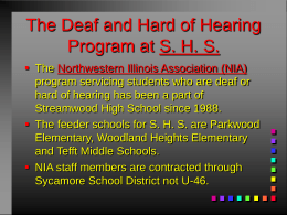 The Deaf and Hard of Hearing Program at S. H. S.