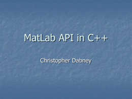 MatLab API to C++ - University of California, Santa Cruz