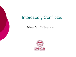 Intereses y Conflictos