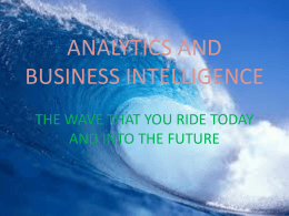 ANALYTICS AND BUSINESS INTELLIGENCE THE WAVE …