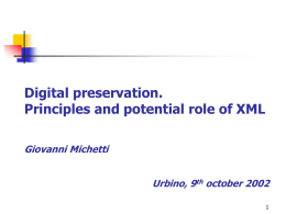 Digital preservation. Principles and potential role of XML