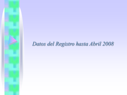 Datos del Registro hasta Abril 2008