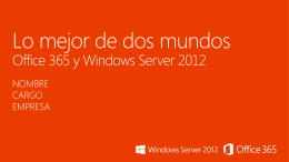 Lo mejor de dos mundosOffice 365 y Windows Server 2012
