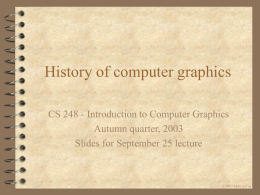 History of graphics - Computer Graphics Laboratory