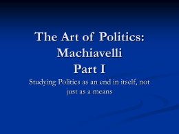 The Art of Politics: Machiavelli Day 1