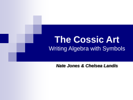 The Cossic Art Writing Algebra with Symbols