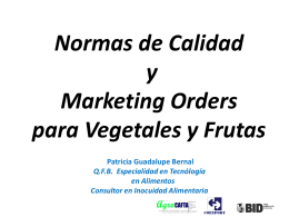 Normas de Calidad y Marketing Orders para Vegetales y …