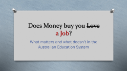 Does Money buy you Love a Job?