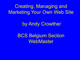 Creating, Managing and Marketing Your Own Web Site