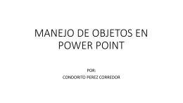 MANEJO DE OBJETOS EN POWER POINT