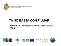 INFORME DE LA INDUSTRIA AUDIOVISUAL CHILENA 2007